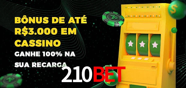 210bet melhor bônus de depósito